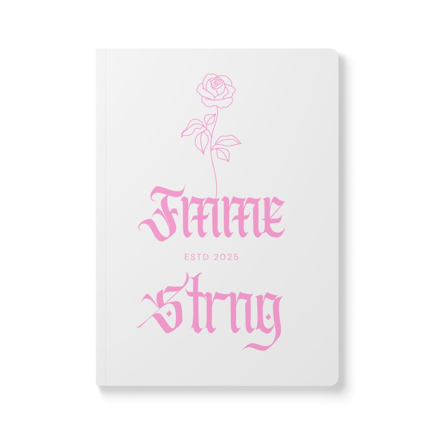 🌸 📓 Softcover Journal — “Fmme Strng” Pink Artful Rose Typography ✨