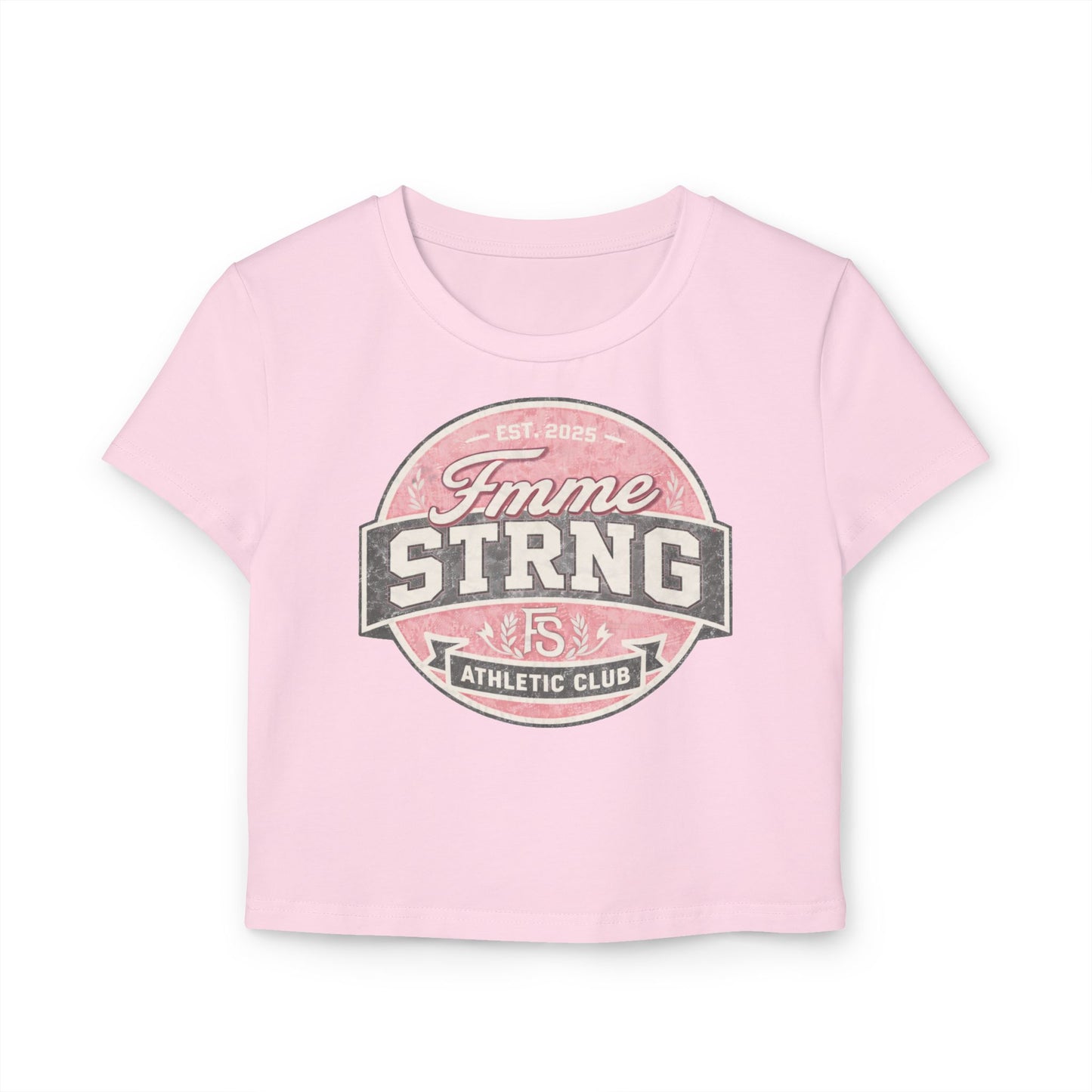 Femme Strong Athletic Club Women's Baby Tee
