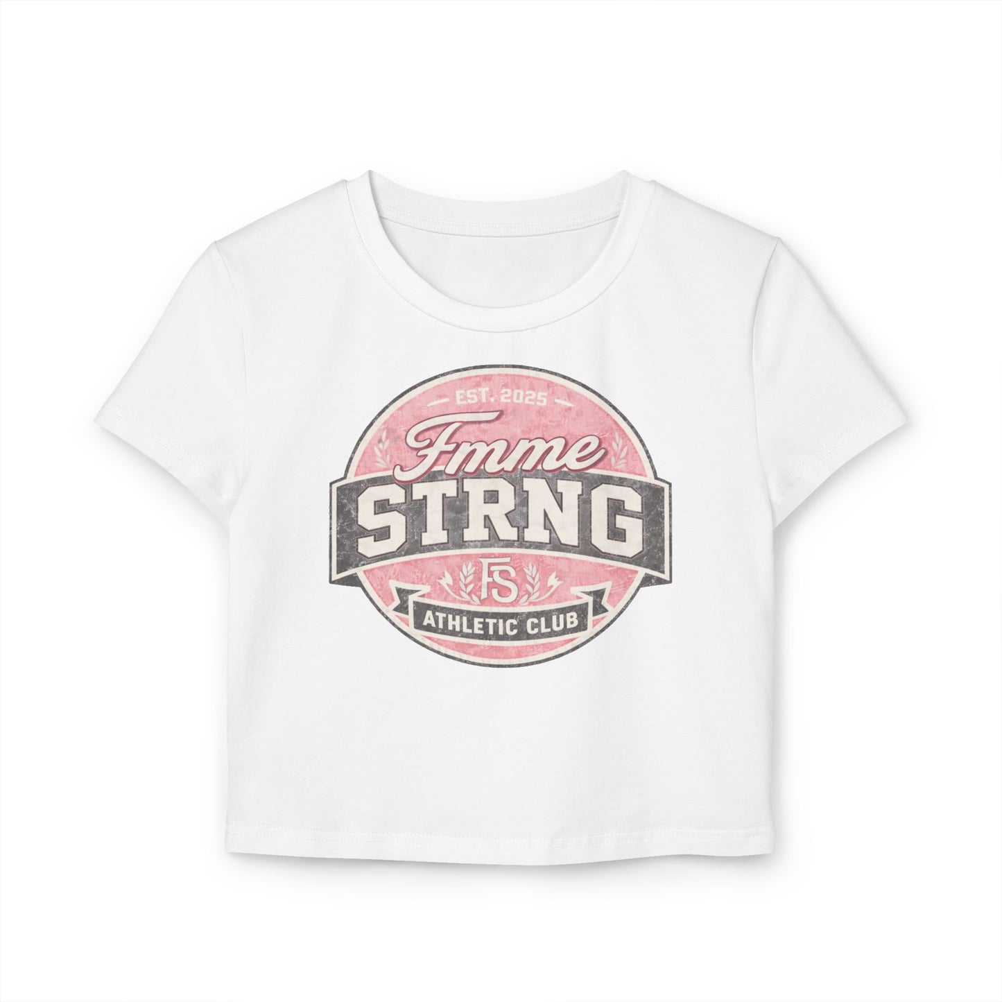 Femme Strong Athletic Club Women's Baby Tee