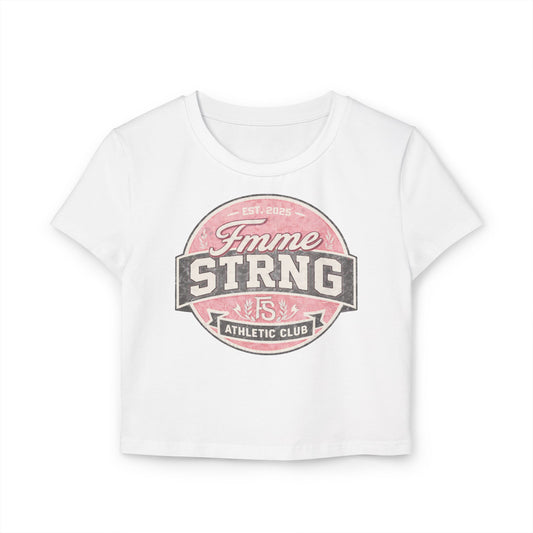 Femme Strong Athletic Club Women's Baby Tee