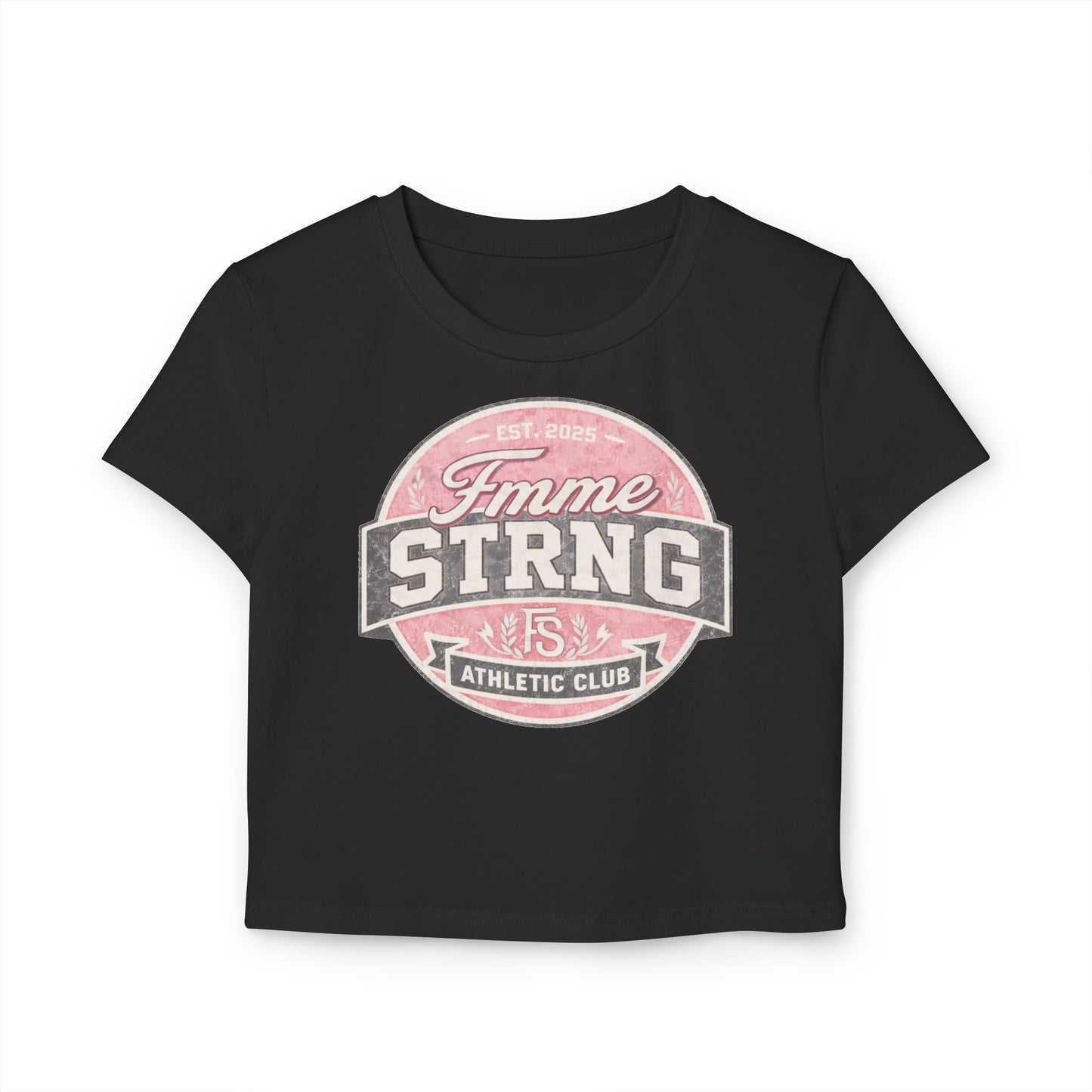 Femme Strong Athletic Club Women's Baby Tee